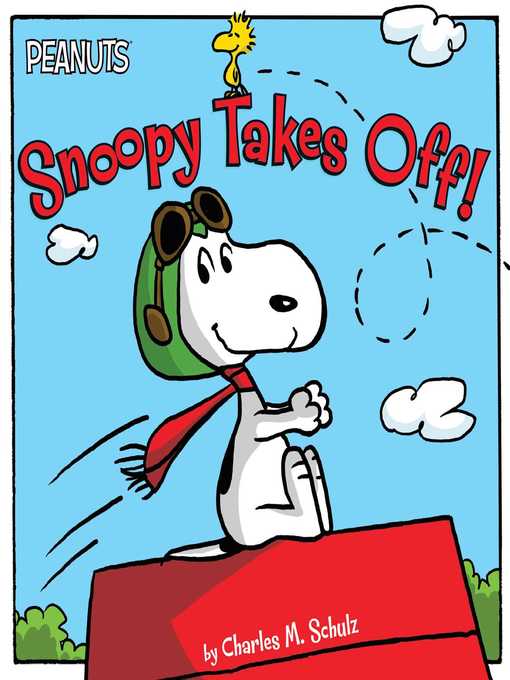 Title details for Snoopy Takes Off! by Charles  M. Schulz - Available